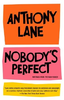 Nobody's Perfect: Writings from the New Yorker Paperback Vintage