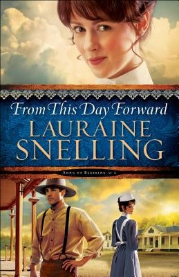 From This Day Forward Paperback Bethany House Publishers