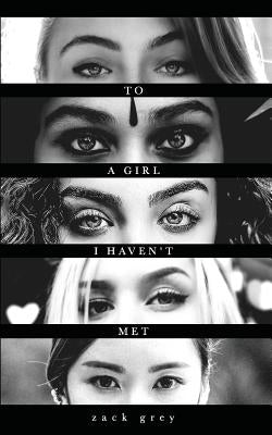 To A Girl I Haven't Met Paperback Zachary Clendaniel