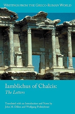 Iamblichus of Chalcis: The Letters Paperback Society of Biblical Literature