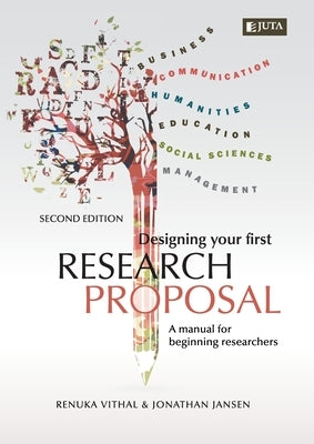 Designing Your First Research Proposal 2e: A manual for beginning researches Paperback Juta & Company Ltd