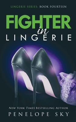 Fighter in Lingerie Paperback Independently Published