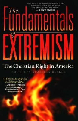 The Fundamentals of Extremism: The Christian Right in America Paperback Green Grove Press