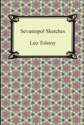 Sevastopol Sketches (Sebastopol Sketches) Paperback Digireads.com