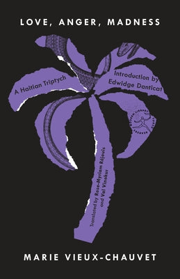 Love, Anger, Madness: A Haitian Triptych Paperback Modern Library