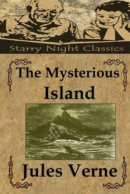 The Mysterious Island Paperback Createspace Independent Publishing Platform