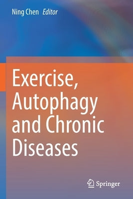 Paperback book titled "Exercise, Autophagy, and Chronic Diseases" by Springer, featuring a cover with scientific illustrations.