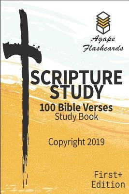 Bible Scripture Study - 100 of the Most Important and Useful Bible Verses: Perfect for Memorizing Scripture Paperback Independently Published