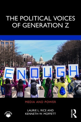 The Political Voices of Generation Z Paperback Routledge