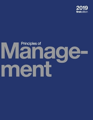 Principles of Management (paperback, b&w) Paperback Independently Published