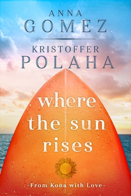 Where the Sun Rises, 2 Paperback Rosewind Books