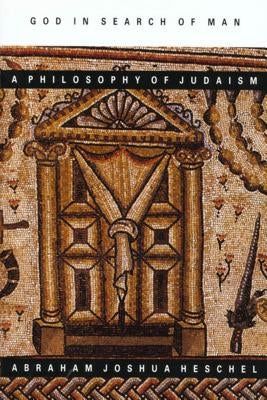 God in Search of Man: A Philosophy of Judaism Paperback Farrar, Straus and Giroux