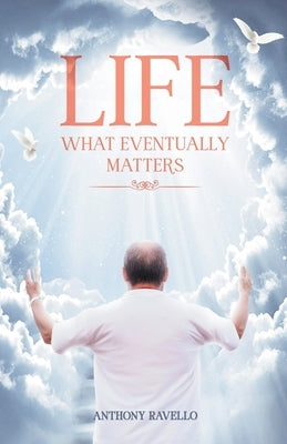Life What Eventually Matters Paperback Universalghostwriter