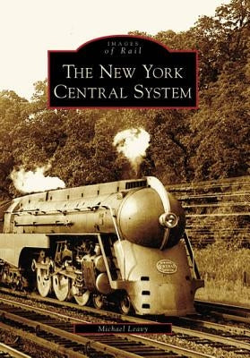 The New York Central System Paperback Arcadia Publishing (SC)