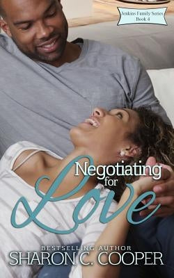 Negotiating for Love Paperback Amaris Publishing LLC