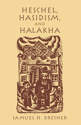 Paperback of Heschel, Hasidism and Halakha showing the book cover with title and author details from Fordham University Press.