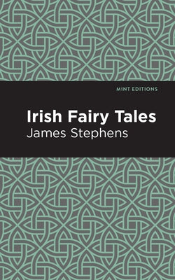 Irish Fairy Tales Paperback Mint Editions