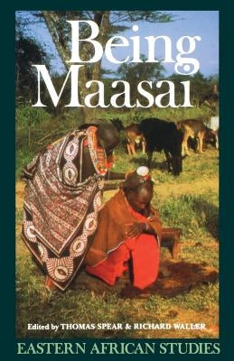 Being Maasai: Ethnicity and Identity In East Africa Paperback Ohio University Press