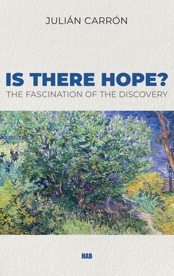 Is there Hope?: The Fascination of the Discovery Paperback Human Adventure Books