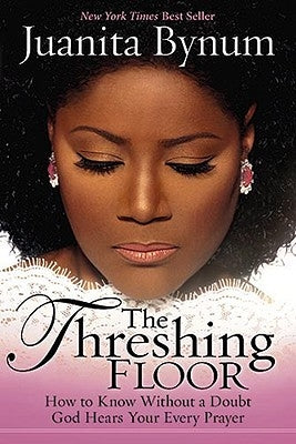 Threshing Floor: How to Know Without a Doubt That God Hears Your Every Prayer Paperback Charisma House