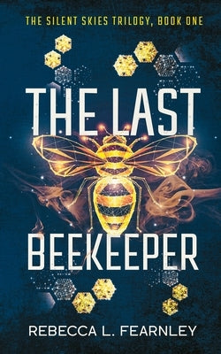 The Last Beekeeper Paperback Lightning Hyena Press