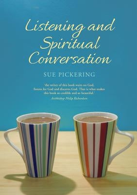 Listening and Spiritual Conversation Paperback Canterbury Press Norwich