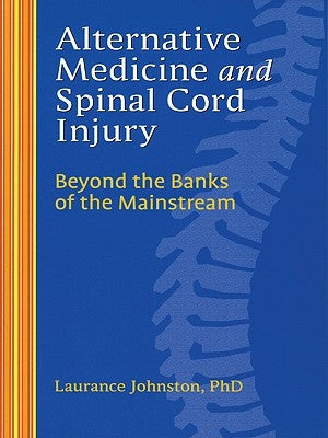 Alternative Medicine and Spinal Cord Injury Paperback Demos Medical Publishing