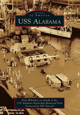 USS Alabama Paperback Arcadia Publishing (SC)
