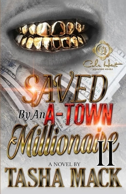 Saved By An A-Town Millionaire 2: An African American Romance Paperback Independently Published