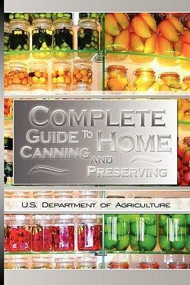 Complete Guide to Home Canning and Preserving Paperback www.bnpublishing.com
