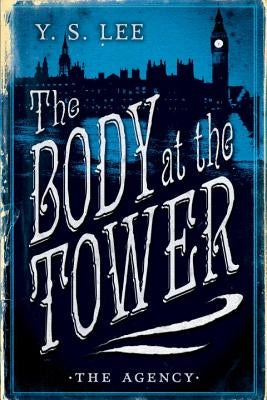 The Agency: The Body at the Tower Paperback Candlewick Press (MA)