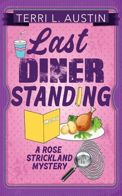 Last Diner Standing Paperback Terri L. Austin