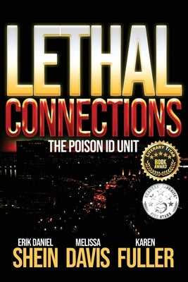 Lethal Connections: The Poison ID Unit by Shein, Erik Daniel