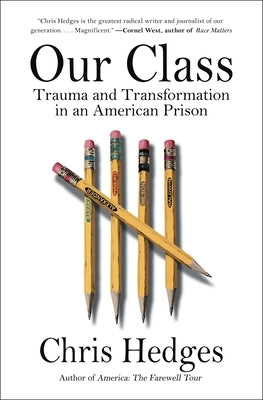 Paperback of "Our Class: Trauma and Transformation in an American Prison" by Simon & Schuster, showing the book cover with title and author.