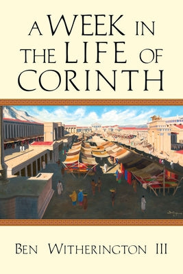 A Week in the Life of Corinth Paperback IVP Academic