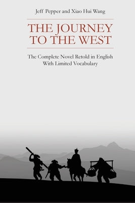The Journey to the West: The Complete Novel Retold in English With Limited Vocabulary Paperback Imagin8 LLC