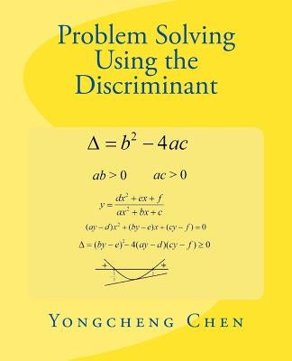 Problem Solving Using the Discriminant Paperback Createspace Independent Publishing Platform