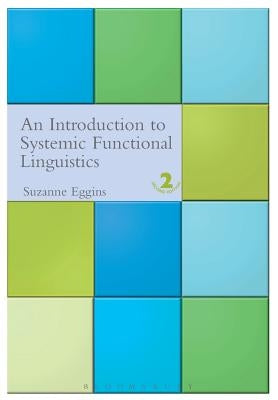 Introduction to Systemic Functional Linguistics: 2nd Edition (Revised) Paperback Bloomsbury Publishing PLC