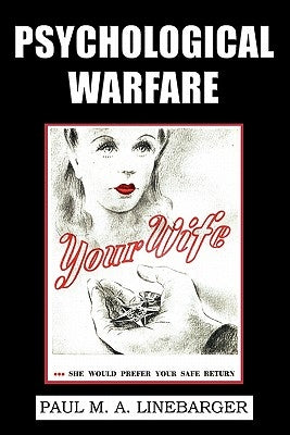 Psychological Warfare (WWII Era Reprint) Paperback Coachwhip Publications