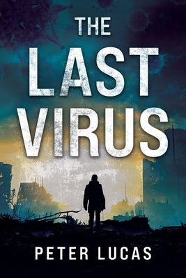 The Last Virus Paperback Shawline Publishing Group