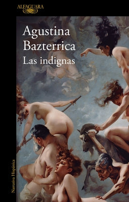 Las Indignas / The Unworthy by Bazterrica, Agustina