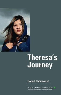 Theresa's Journey Paperback Green Star Lake Books