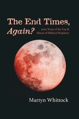 The End Times, Again? Paperback Cascade Books