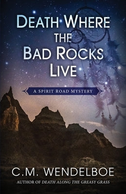 Death Where the Bad Rocks Live Paperback Encircle Publications, LLC