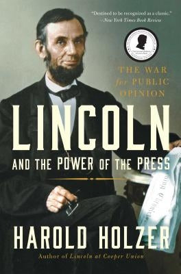 Lincoln and the Power of the Press Paperback Simon & Schuster