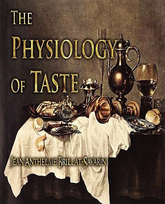 The Physiology of Taste Paperback Merchant Books