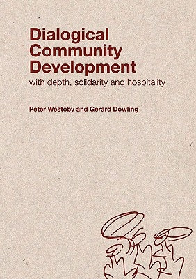 Dialogical Community Development Paperback Millipede Books