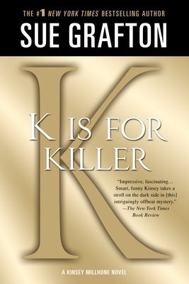 K Is for Killer: A Kinsey Millhone Novel St. Martin's Griffin