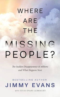 Where Are the Missing People?: The Sudden Disappearance of Millions and What Happens Next Paperback XO Publishing