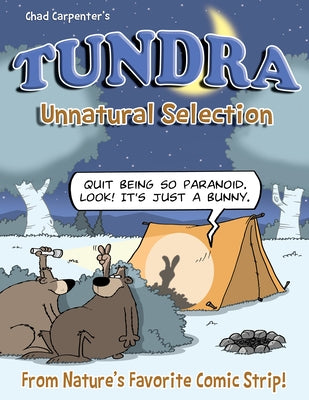Tundra: Unnatural Selection Softcover Book Paperback Willow Creek Press